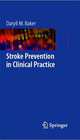 Stroke Prevention in Clinical Practice, Baker 