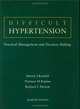 Difficult Hypertension: Practical Management and Decision Making, Richard C Horton 