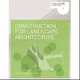 Construction for Landscape Architecture: Portfolio Skills, Robert Holden 