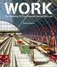 Work: The Building of the Channel Tunnel Rail Link, Stephen Bayley 