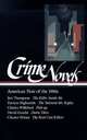 Crime Novels: American Noir of the 1950's (The Killer Inside Me, The Talented Mr. Ripley, Pick-Up, Down There, The Real Cool Killers) (Library of America), Robert Polito 