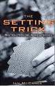The Setting Trick, Ian McCance 