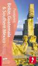 Footprint: Belize, Guatamala, & Southern Mexico 2nd Edition, Peter Hutchinson 