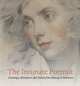 The Intimate Portrait: Drawings, Miniatures and Pastels from Ramsay to Lawrence, Kim Sloan 