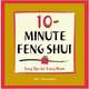 10-Minute Feng Shui: Easy Tips for Every Room, Skye Alexander 