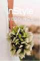 In Style: Weddings, In Style Magazine 