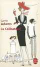 La Celibataire, C. Adams 