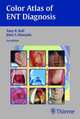 Color Atlas of ENT Diagnosis, Bull 