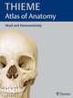 Head and Neuroanatomy (THIEME Atlas of Anatomy), Schuenke et al 