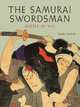 The Samurai Swordsman: Master of War, Stephen R. Turnbull 
