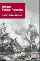 Cabo Trafalgar, Arturo P?rez-Reverte 