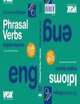 Phrasal Verbs + Idioms, Collectif 