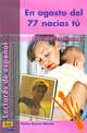 En Agosto Del 77 Nacias Tu (Lectura Nivel Intermedio) Libro, 