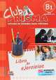 Club PRISMA / PRISMA Club : Metodo de espanol para jovenes . Nivel B1 Intermedio - Alto / Spanish Methods for Young Adults. Level B1 Intermediate - High, 