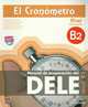 El cronometro / The timer : Manual de preparacion del DELE. Nivel Intermedio B2 / Diploma of Spanish as a Foreign Language Preparation Manual. Intermediate Level B2, Garcia,Teresa et al. 