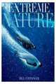 Extreme Nature, Bill Curtsinger 