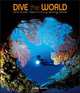Dive the World: The Most Fascinating Diving Sites, Egidio Trainito 