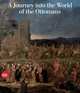 A Journey into the World of the Ottomans: The Art of Jean-Baptiste Vanmour (1671-1737), Olga Nefedova 