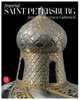 Imperial Saint Petersburg: From Peter the Great to Catherine II, Brigitte De Montclos 