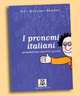 I Pronomi Italiani, Naddeo, C. 