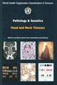 Pathology & Genetics of the Head and Neck Tumours. 2005, Barness 