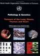 Pathology & Genetics of Tumors of the Lung, Pleura, Thymus and Heart, Travis 