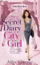 Not-So-Secret Diary of a City Girl, Spencer, Allie 