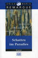 Schatten im Paradies, Remarque E.M. 