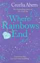Where Rainbows End / Там, где заканчивается радуга, Сесилия Ахерн 