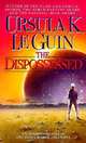 The Dispossessed (Hainish Series), Ursula K. Le Guin 