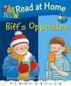 Read at Home. First Skills: Biff's Opposites, Roderick Hunt, Annemarie Young 