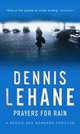 Prayers for Rain, Lehane, Dennis 