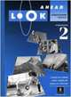 Look Ahead: Workbook 2: Classroom Course, Carolyn Jones 