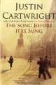Cartwright Justin. Song before it is sung, Cartwright, Justin 