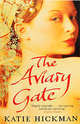 Aviary Gate, Hickman, Katie 