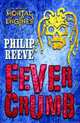 Mortal Engines 5: Fever Crumb, Reeve, Philip 