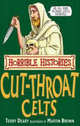 Horrible Histories: Cut-Throat Celts, Deary, Terry 