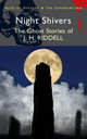 Night Shivers: Ghost Stories, Riddell, J.H. 