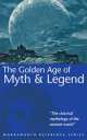 Golden Age of Myth & Legend, Thomas Bulfinch 