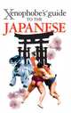 Xenophobe's Guide to the Japanese, Sahoko Kaji 