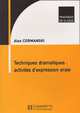 Techniques Dramatiques (Pratiques de Classe Series), Alex Cormanski 