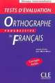 Tests d'evaluation de l'Orthographe Progressive du francais - Cahier d'exercices, Chollet Isabelle, Jean-Michel Robert 