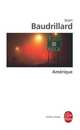 Ame'rique, Baudrillard, Jean 
