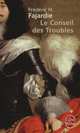 Conseil des Troubles, Le, Frederic H. Fajardie 