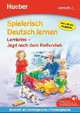 Spielerisch Deutsch Lernen - Lernkrimi - Jagd nach dem Reifendieb, Annette Neubauer 