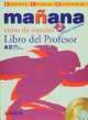 Manana 2. Libro del Profesor (+ CD), Isabel Lopez Barbera 