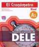 El Cronometro Manual De Preparacion Del D.E.L.E. Nivel A1 (+CD), 