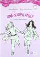 Una nuova amica liv. A2 (+CD), Sabrina Galasso, Mauro Carlo Zanella 