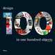 100: Design in 100 Objects, Domitilla Dardi 
