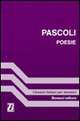 Poesie (a Cura Di F Biotti), Giovanni Pascoli 
